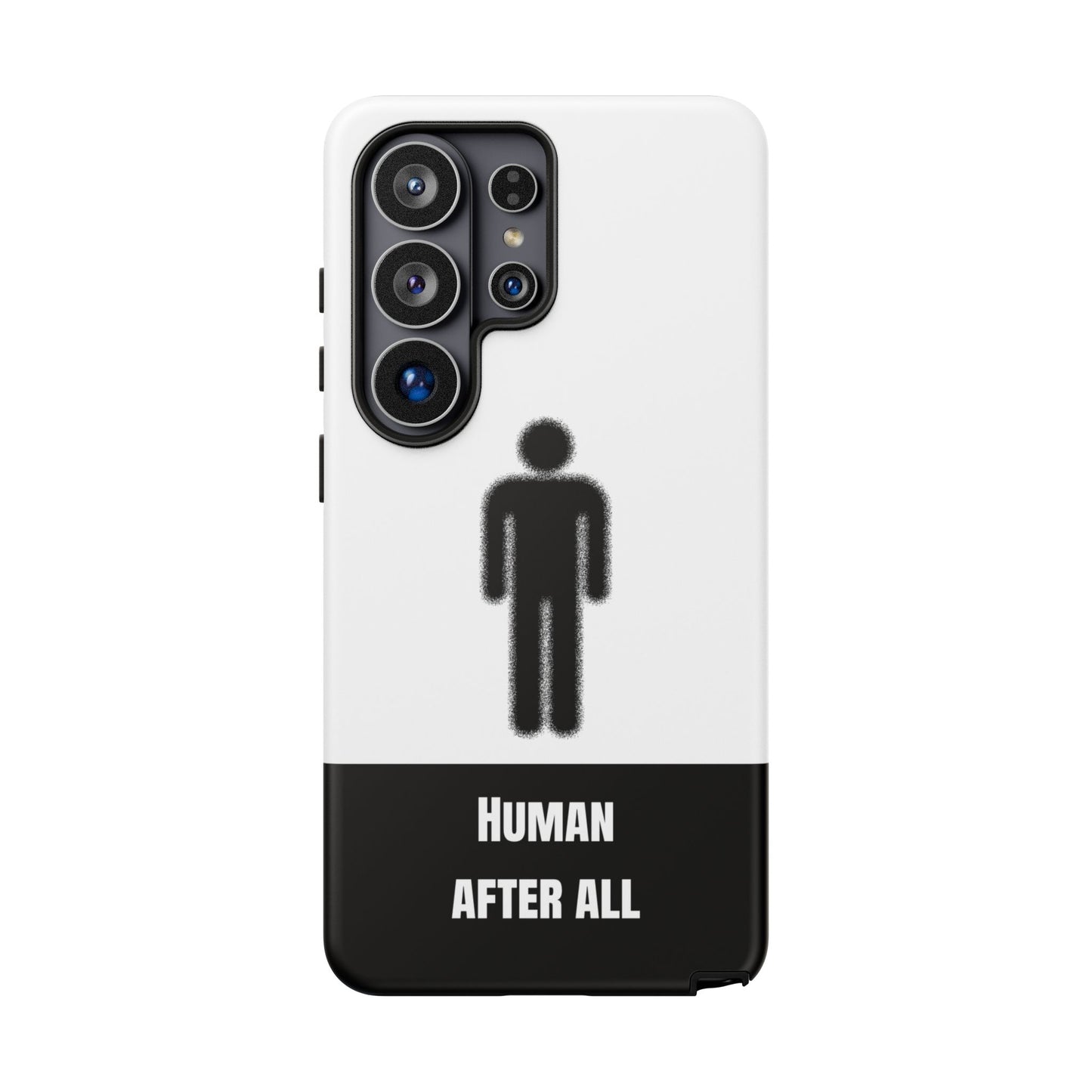 Human After All Tough Phone Case