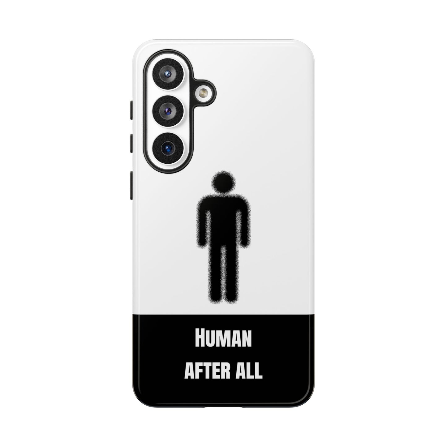 Human After All Tough Phone Case