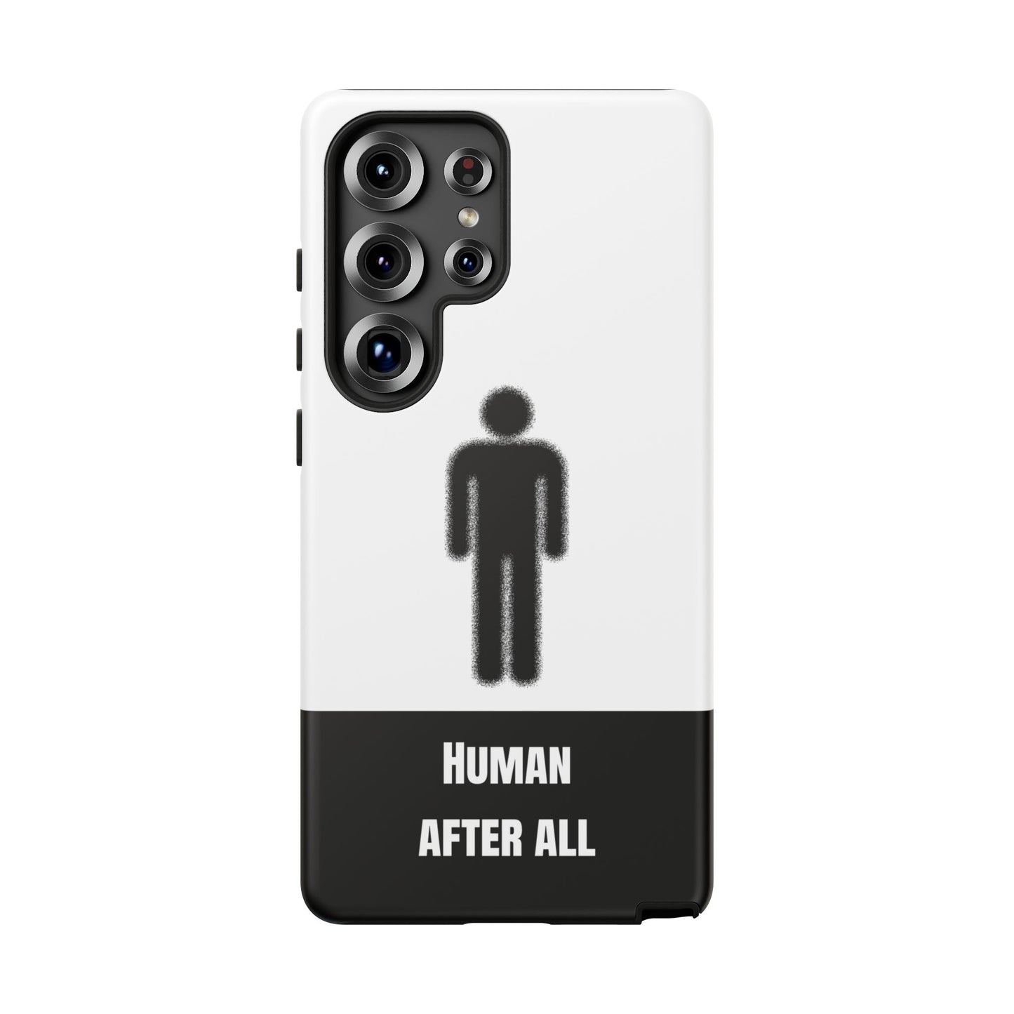 Human After All Tough Phone Case