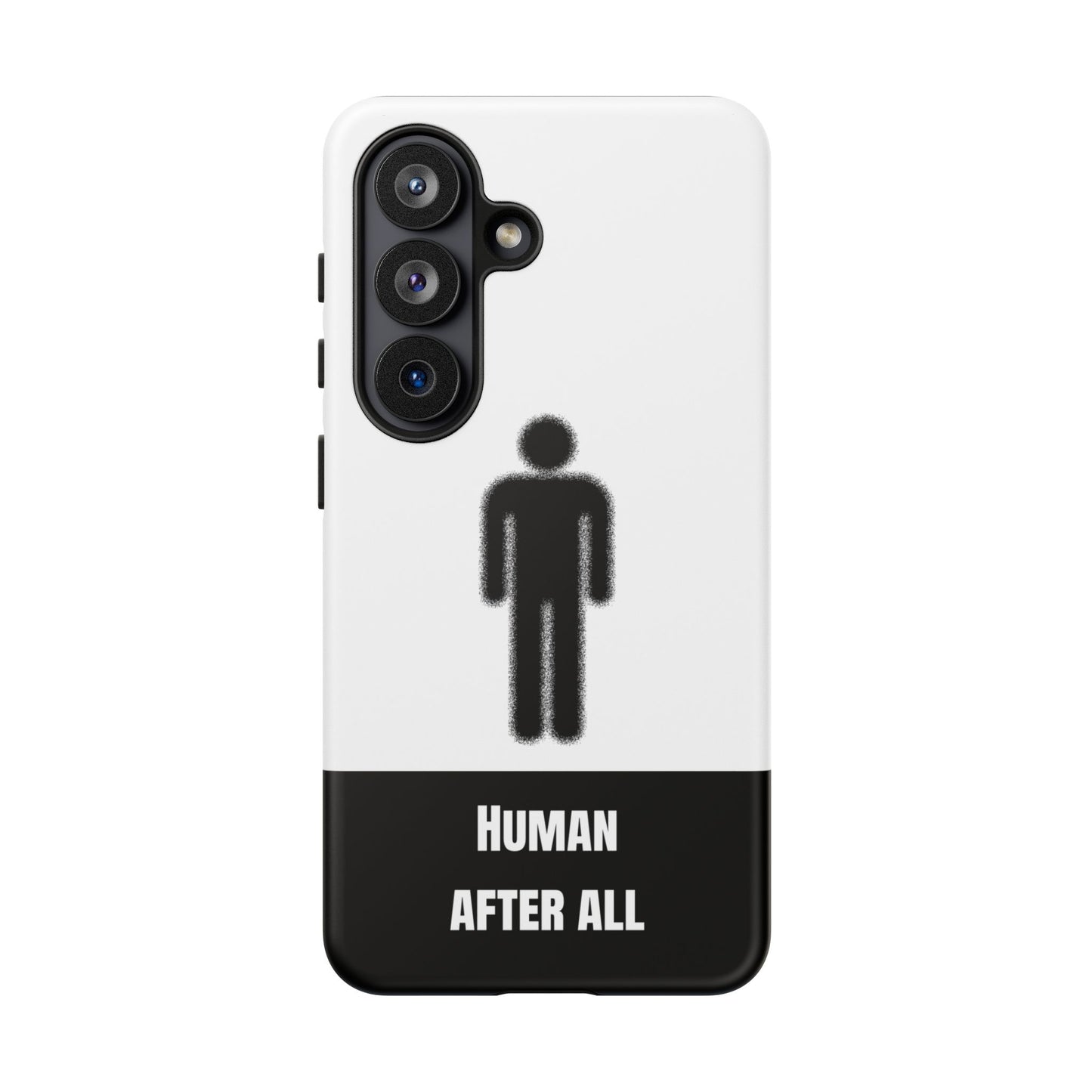 Human After All Tough Phone Case