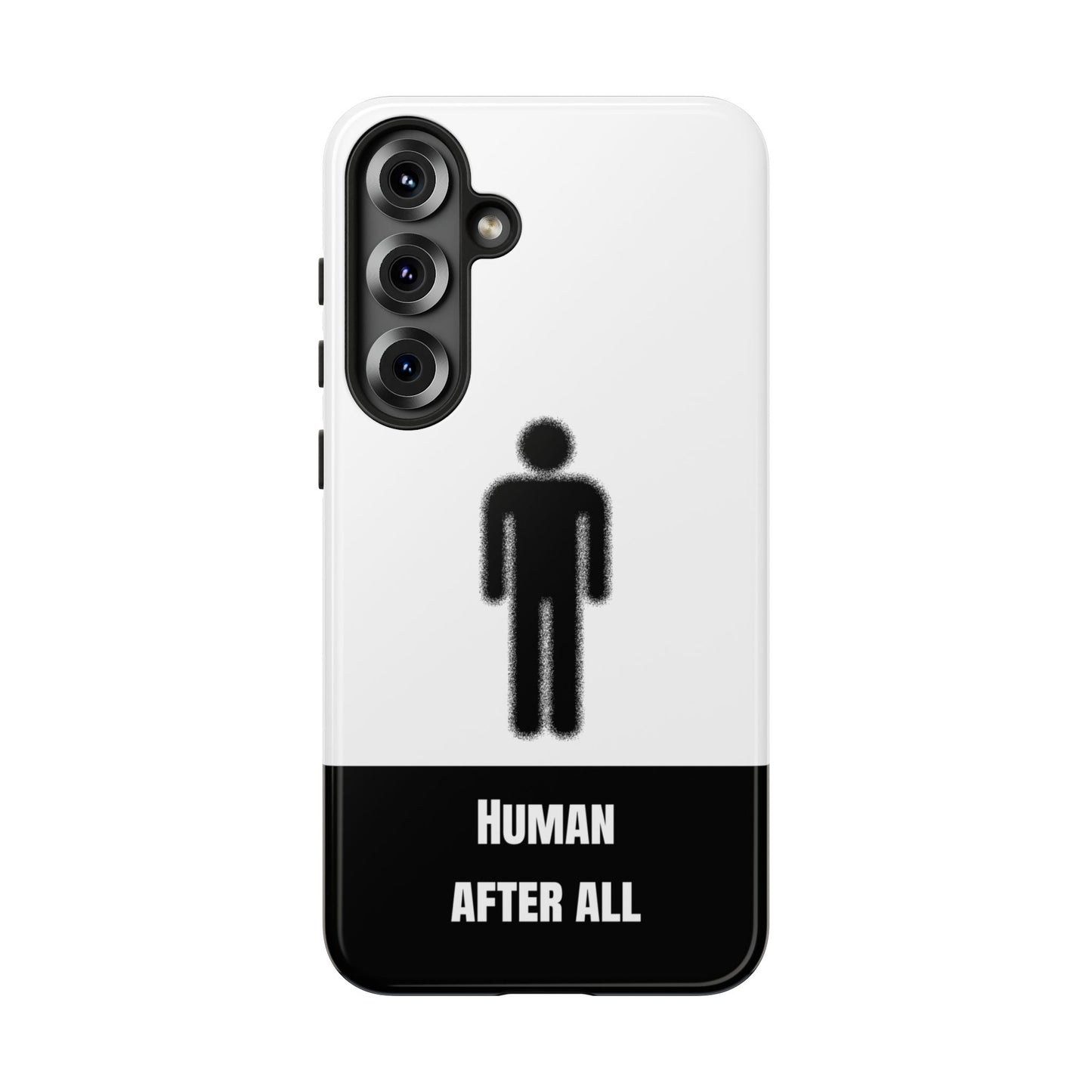 Human After All Tough Phone Case