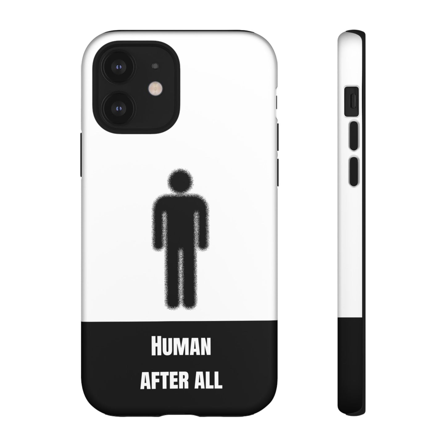 Human After All Tough Phone Case