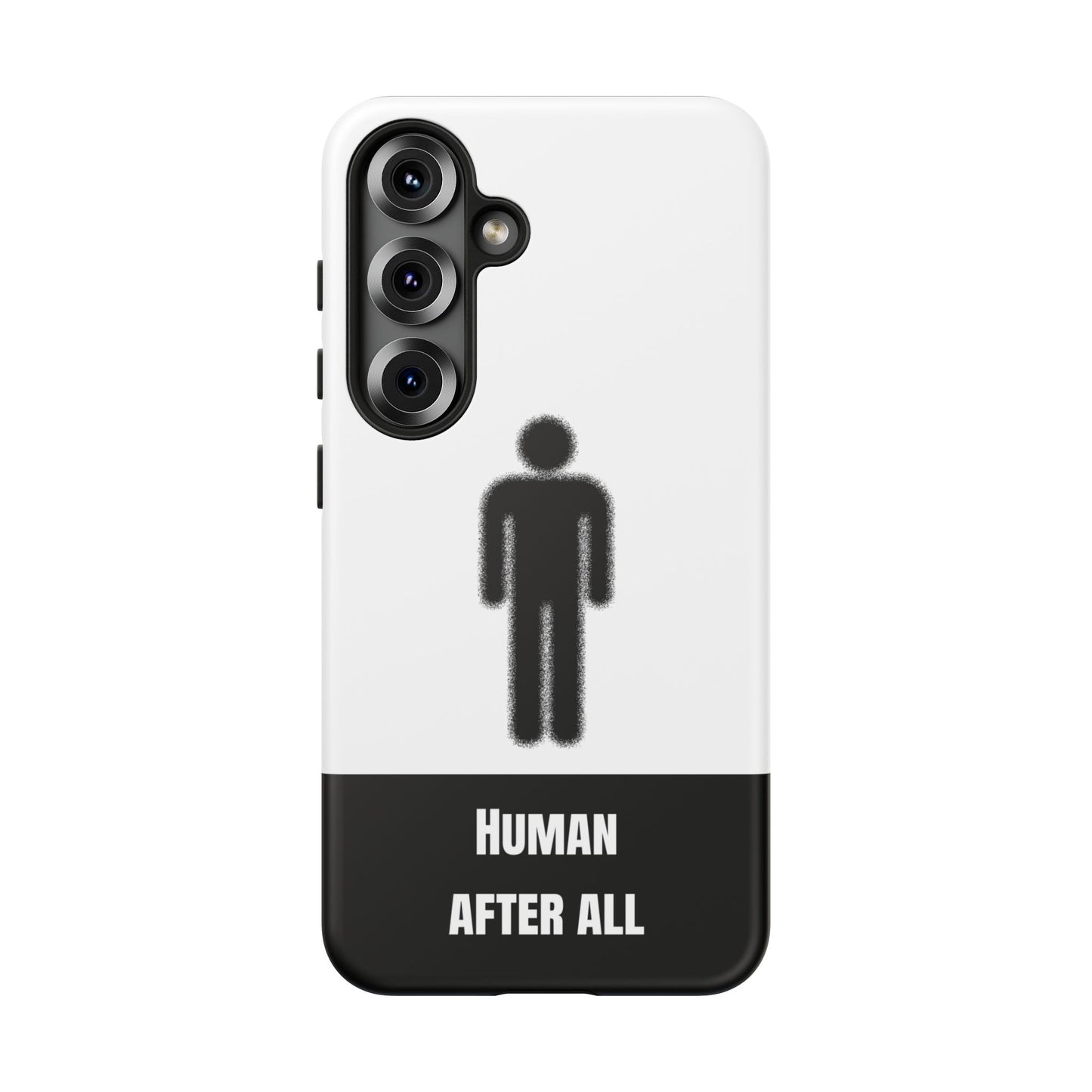 Human After All Tough Phone Case