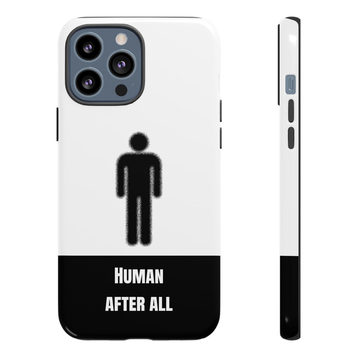 Human After All Tough Phone Case