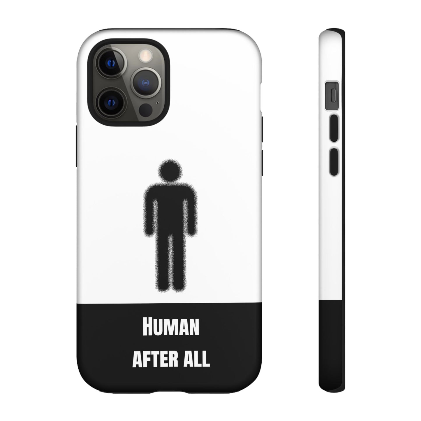 Human After All Tough Phone Case