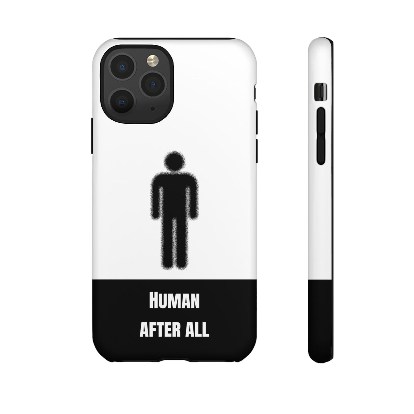 Human After All Tough Phone Case