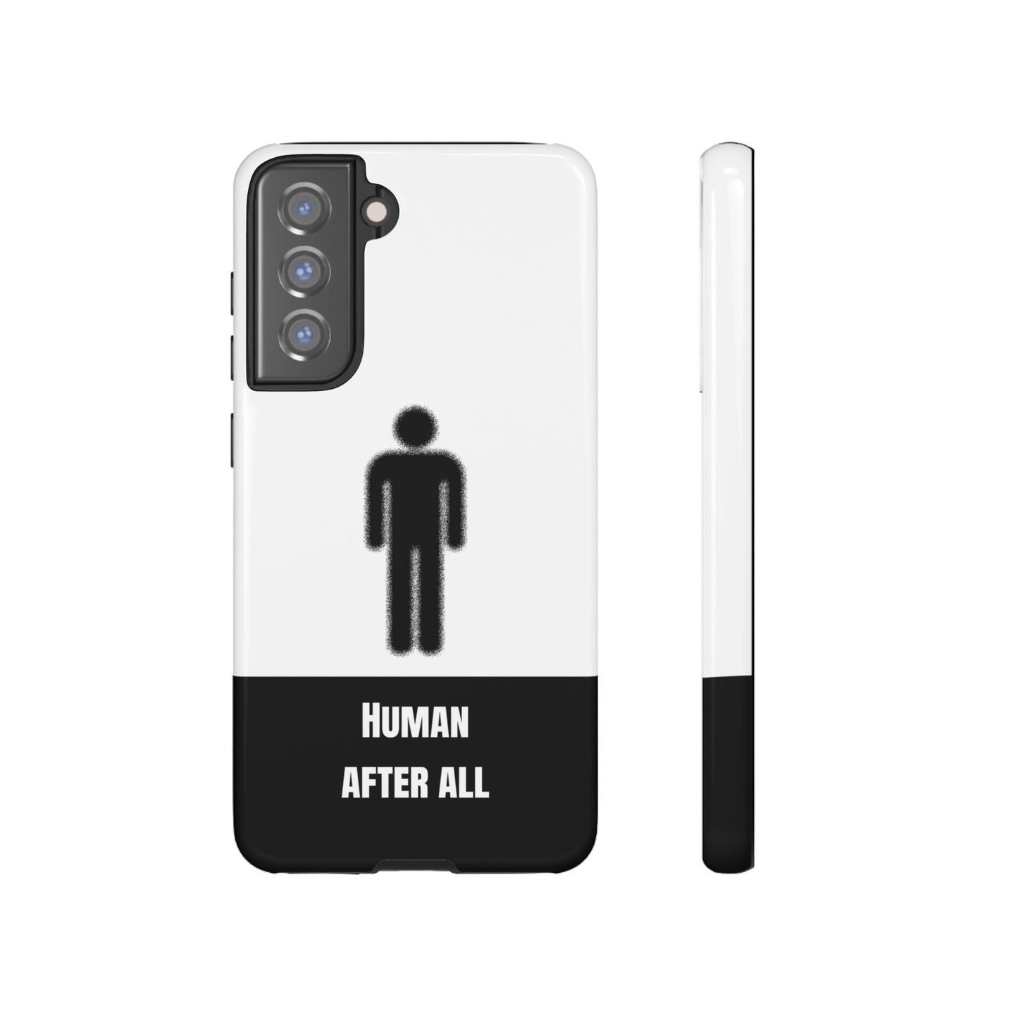 Human After All Tough Phone Case
