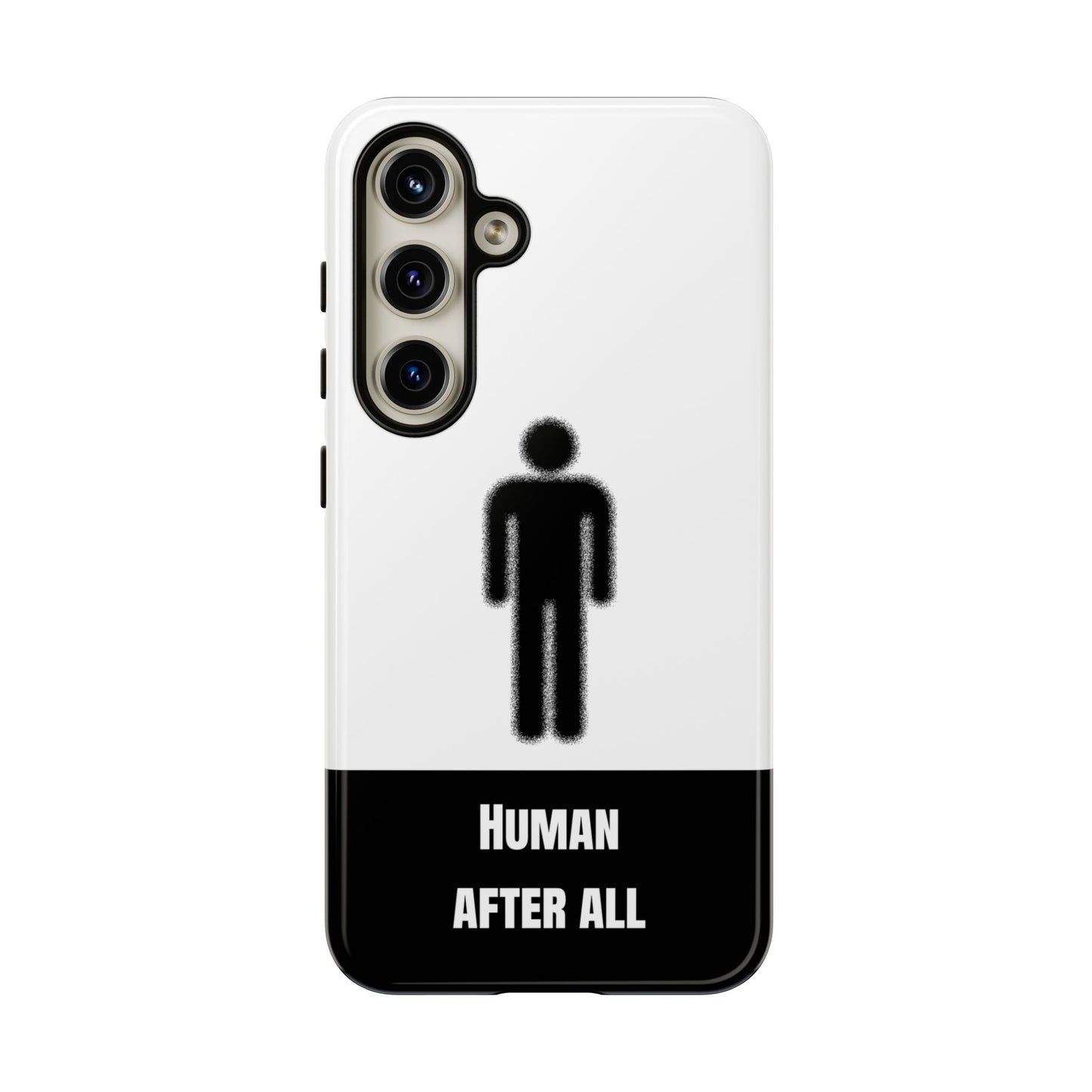 Human After All Tough Phone Case