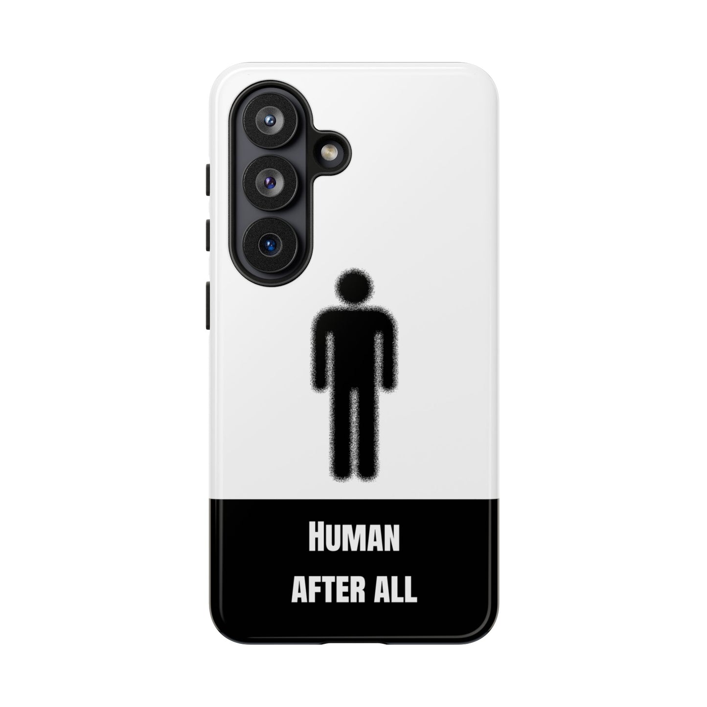 Human After All Tough Phone Case
